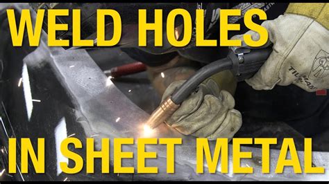 how to weld small holes in sheet metal|welding 24 gauge sheet metal.